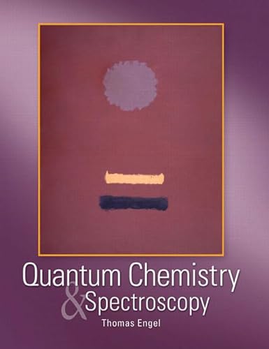 Quantum Chemistry And Spectroscopy (9780805339796) by Engel, Thomas