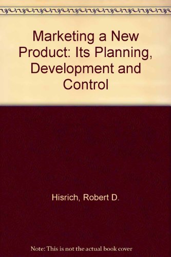 Beispielbild fr Marketing a New Product: Its Planning, Development, and Control zum Verkauf von Once Upon A Time Books