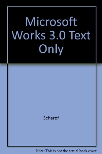 Imagen de archivo de Microsoft Works 3.0 Text Only a la venta por Mispah books