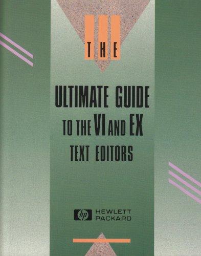 Ultimate Guide to the VI and EX Text Editors (9780805344608) by Hewlett-Packard