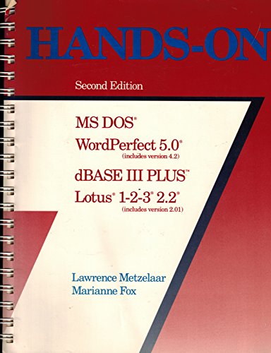 Beispielbild fr Hands-On: MS-Dos, Wordperfect, dBASE III +, Lotus 1-2-3 zum Verkauf von NEPO UG