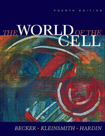 Beispielbild fr World of the Cell and The Biology Place (4th Edition) Becker, Wayne M.; Kleinsmith, Lewis J. and Hardin, Jeff zum Verkauf von Aragon Books Canada
