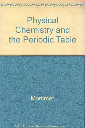 9780805345599: Physical Chemistry and the Periodic Table