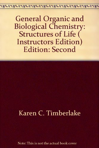 9780805347432: General Organic and Biological Chemistry: Structures of Life ( Instructors Edition) Edition: Second