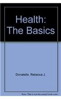 Blackboard Student Access Kit for Health: The Basics (9780805347685) by Donatelle, Rebecca J