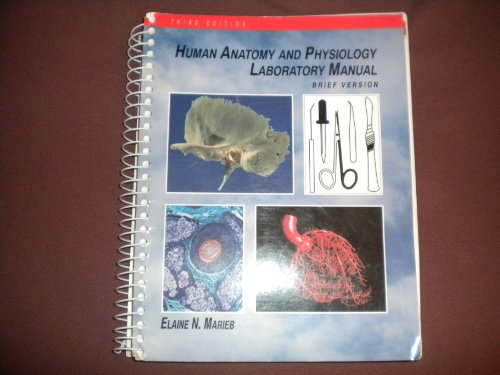 Human Anatomy and Physiology Laboratory Manual/Brief Version (Benjamin/Cummings Series in Human Anatomy and Physiology) (9780805348071) by Marieb, Elaine Nicpon