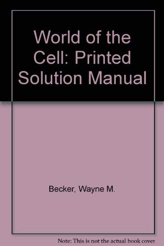 Stock image for World of the Cell: Printed Solution Manual for sale by SecondSale