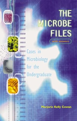 Stock image for The Microbe Files: Cases in Microbiology for the Undergraduate (with answers) for sale by Goodwill of Colorado