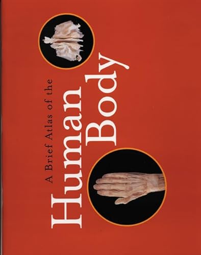 9780805353365: A Brief Atlas of the Human Body