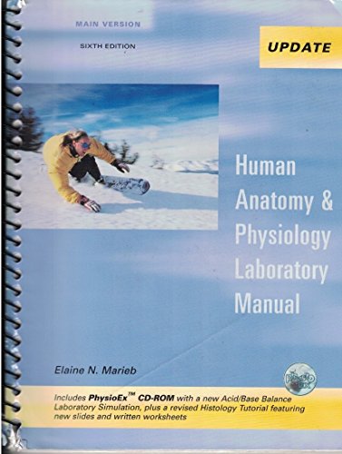 Human Anatomy & Physiology Laboratory Manual Main Version textbook, Update (9780805353587) by Elaine Marieb
