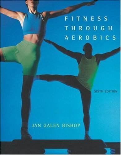Stock image for Fitness through Aerobics (6th Edition) for sale by Decluttr