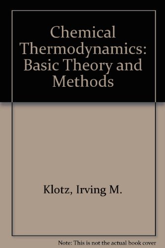 Beispielbild fr Chemical Thermodynamics zum Verkauf von Better World Books