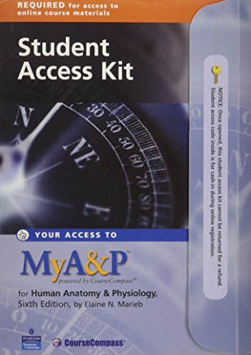 MyA&P for Human Anatomy & Physiology, Sixth Edition (Student Access Kit) (9780805355109) by Elaine N. Marieb