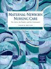 Stock image for Maternal-Newborn Nursing Care: The Nurse, the Family, and the Community for sale by BookHolders