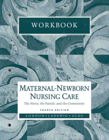 Stock image for Maternal Newborn Nursing Care: The Nurse, the Family, and the Community WORKBOOK for sale by BookHolders