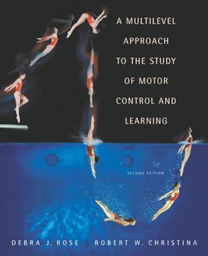 9780805360318: Multilevel Approach to the Study of Motor Control and Learning, A