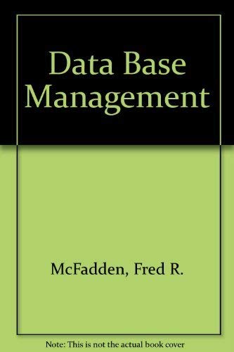 Data Base Management - R. McFadden, Fred and Jeffrey A. Hoffer