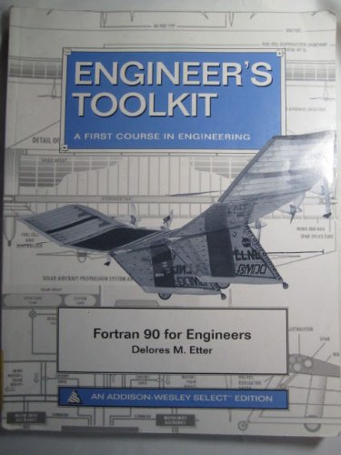 Fortran 90 for engineers (9780805364644) by Etter, D. M