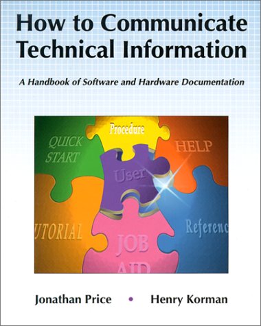 Imagen de archivo de How to Communicate Technical Information: A Handbook of Software and Hardware Documentation a la venta por Front Cover Books