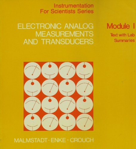 Beispielbild fr Electronic Analog Measurements and Transducers (Instrumentation for Scientists Series, Module 1, Text with Lab Summaries) zum Verkauf von BookDepart