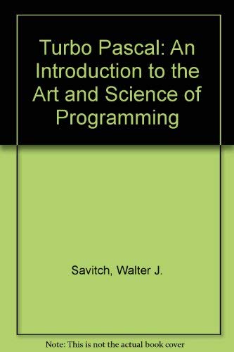 Stock image for Turbo Pascal : An Introduction to the Art and Science of Programming for sale by Better World Books: West