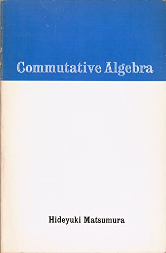 9780805370256: Commutative Algebra