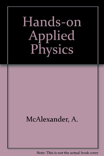 Stock image for Hands-On Applied Physics for sale by Squirrel Away Books