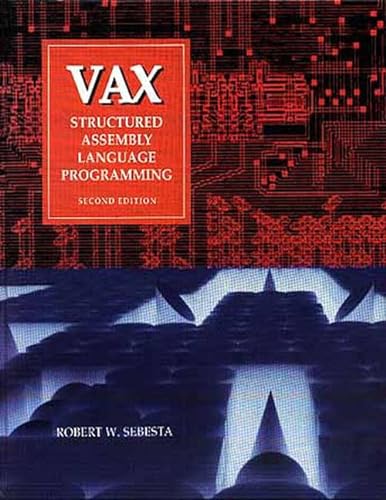 Stock image for Vax: Structured Assembly Language Programming (Benjamin Cummings Series in Computer Science) for sale by dsmbooks