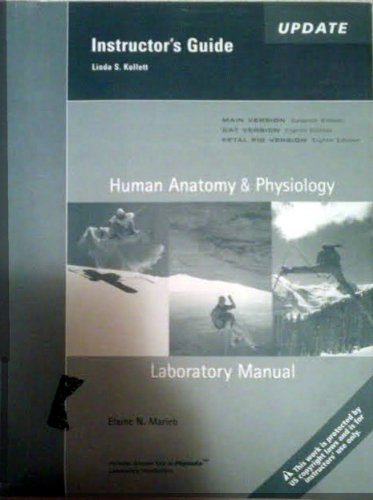 Lab Manual For Human Anatomy and Physiology (P) (TM) (9780805372373) by Elaine N. Marieb; Linda S. Kollett