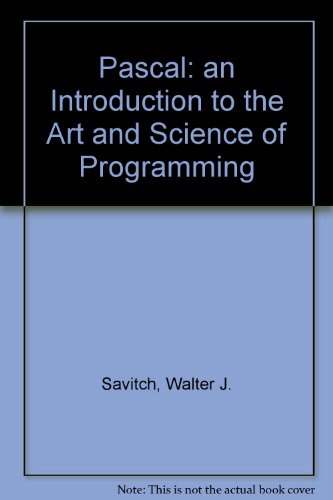 9780805374506: PASCAL, an Introduction to the Art and Science of Programming: An Introduction to the Art and Science of Programming (Benjamin/Cummings Series in Structured Programming)