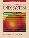 Imagen de archivo de A Practical Guide to the UNIX System (3rd Edition) a la venta por More Than Words