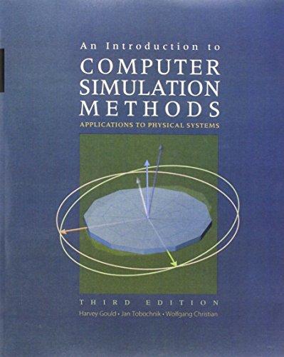 Beispielbild fr An Introduction to Computer Simulation Methods: Applications to Physical Systems (3rd Edition) zum Verkauf von Zoom Books Company