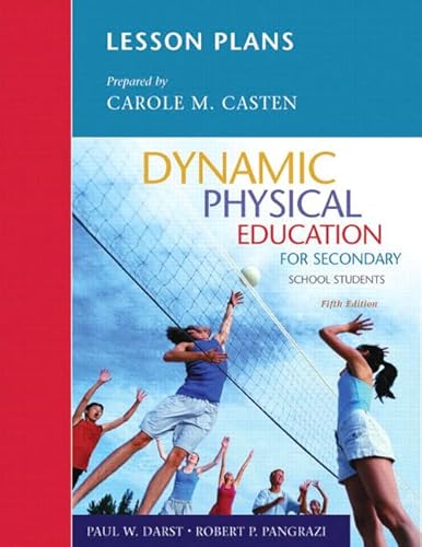 Lesson Plans for Dynamic Physical Education for Secondary School Students (5th Edition) - Casten, Carol