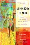 Beispielbild fr Mind/Body Health : The Effects of Attitudes, Emotions and Relationships zum Verkauf von Better World Books: West