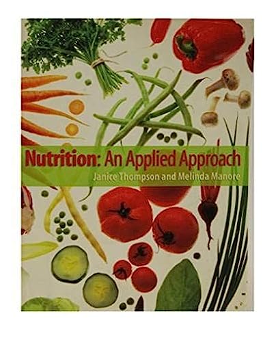 Beispielbild fr Nutrition: An Applied Approach zum Verkauf von Cambridge Rare Books