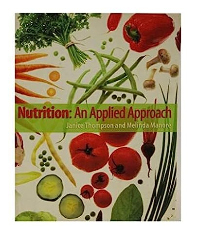 Stock image for Nutrition: An Applied Approach for sale by Front Cover Books