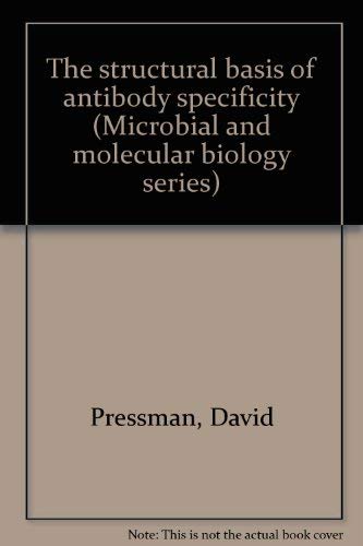 Stock image for The structural basis of antibody specificity (Microbial and molecular biology series) for sale by ThriftBooks-Atlanta