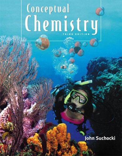 Stock image for Conceptual Chemistry: Understanding Our World Of Atoms and Molecules for sale by Books of the Smoky Mountains