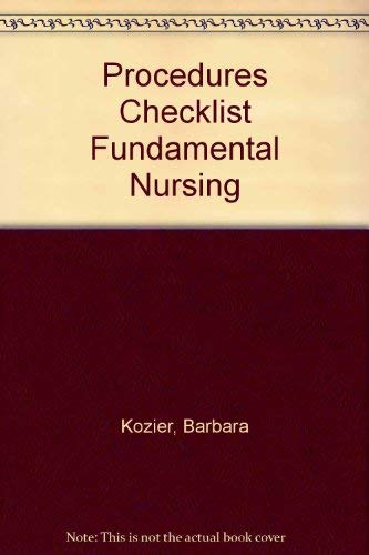 Procedures Checklist Fundamental Nursing (9780805383461) by Barbara J. Kozier