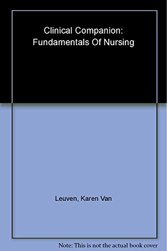 Stock image for Clinical Companion for Fundamentals of Nursing (6th Edition) for sale by SecondSale