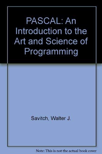 9780805383706: PASCAL: An Introduction to the Art and Science of Programming