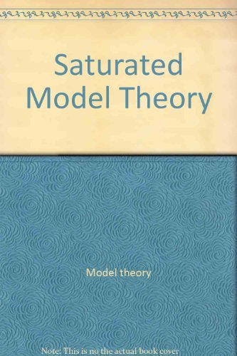 Saturated Model Theory (Mathematical Physics Monograph Series) (9780805383805) by Sacks, Gerald