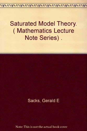 9780805383812: Saturated Model Theory. ( Mathematics Lecture Note Series) .