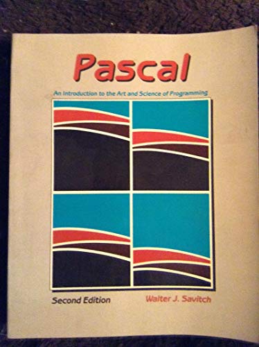 9780805383881: Pascal, an Introduction to the Art and Science of Programming (Benjamin/Cummings Series in Structured Programming)
