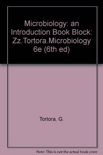 9780805384468: Microbiology: an Introduction Book Block: Zz.Tortora.Microbiology 6e