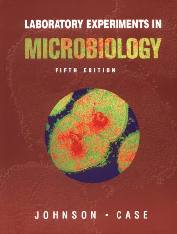 9780805384529: Laboratory Experiments in Microbiology