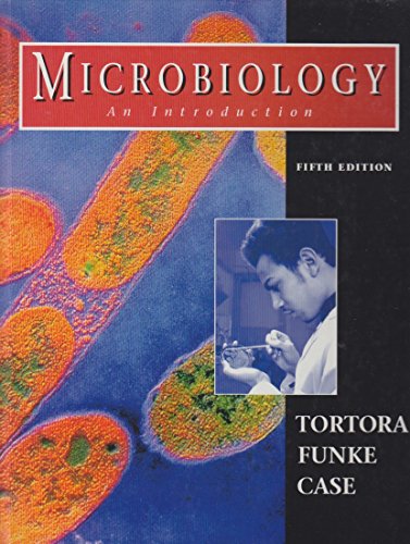 Microbiology: An Introduction (9780805384963) by Tortora, Gerard J.; Funke, Berdell R.; Case, Christine L.