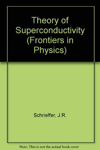 9780805385014: The Theory Of Superconductivity (Frontiers in Physics)