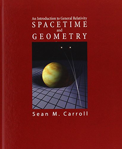 Beispielbild fr Spacetime and Geometry: An Introduction to General Relativity zum Verkauf von BooksRun