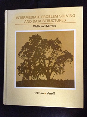 Intermediate Problem Solving and Data Structures: Walls and Mirrors (Frontiers in Physics) (9780805389401) by Helman, Paul